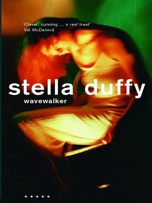 Title details for Wavewalker by Stella Duffy - Available